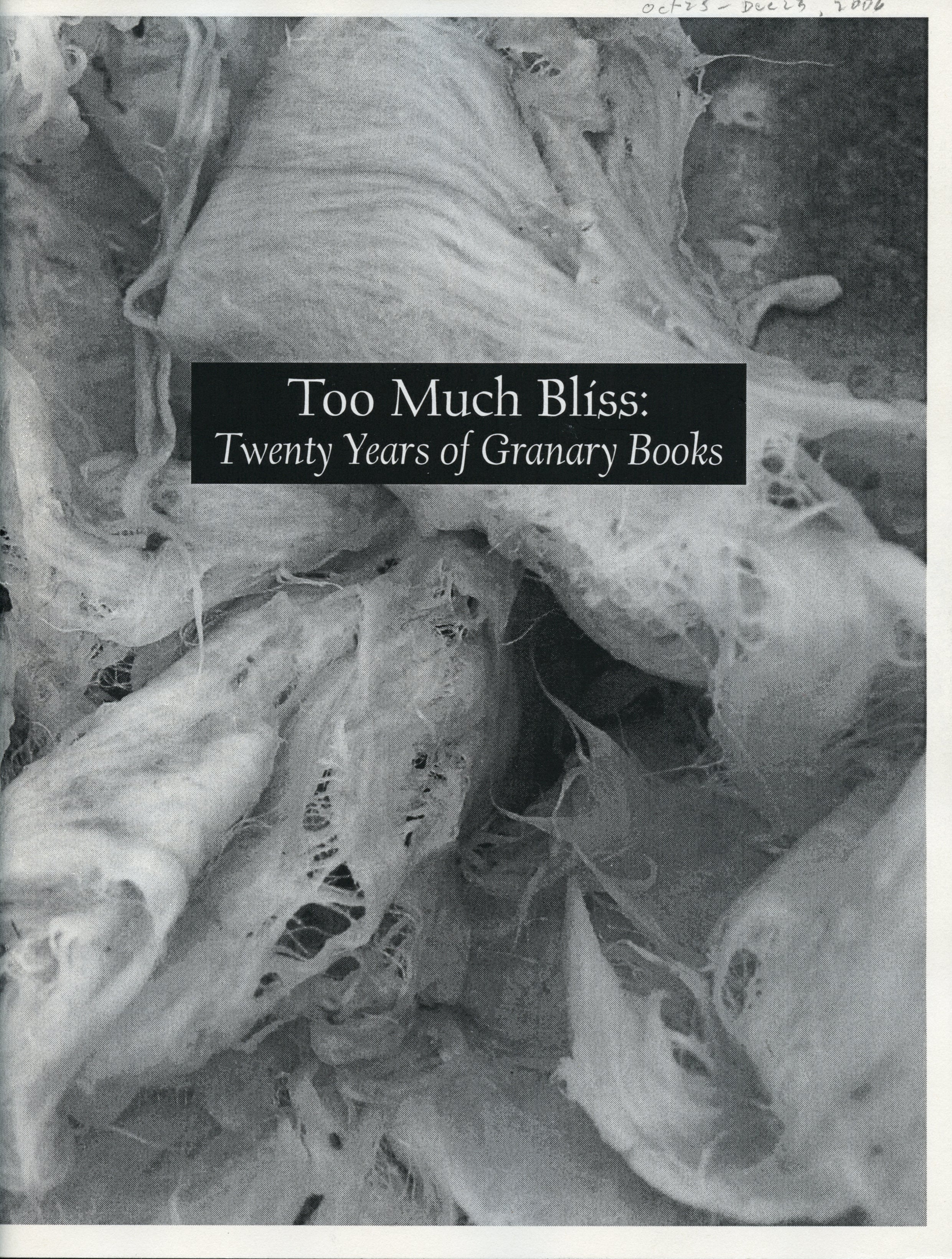Too Much Bliss: Twenty Years of Granary Books