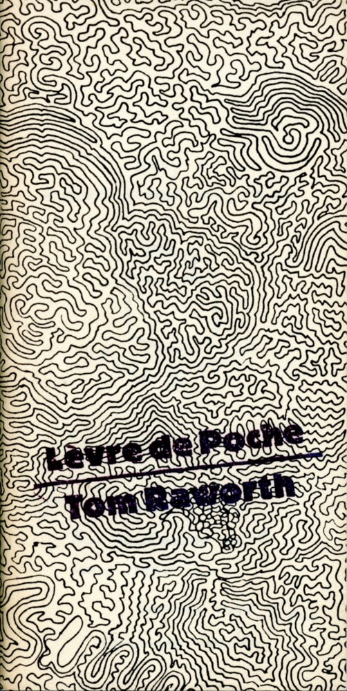 Lèvre de Poche. Tom Raworth. Regulator Press. 1983.
