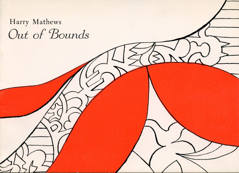 Out of Bounds. Harry Mathews. Burning Deck. 1989.