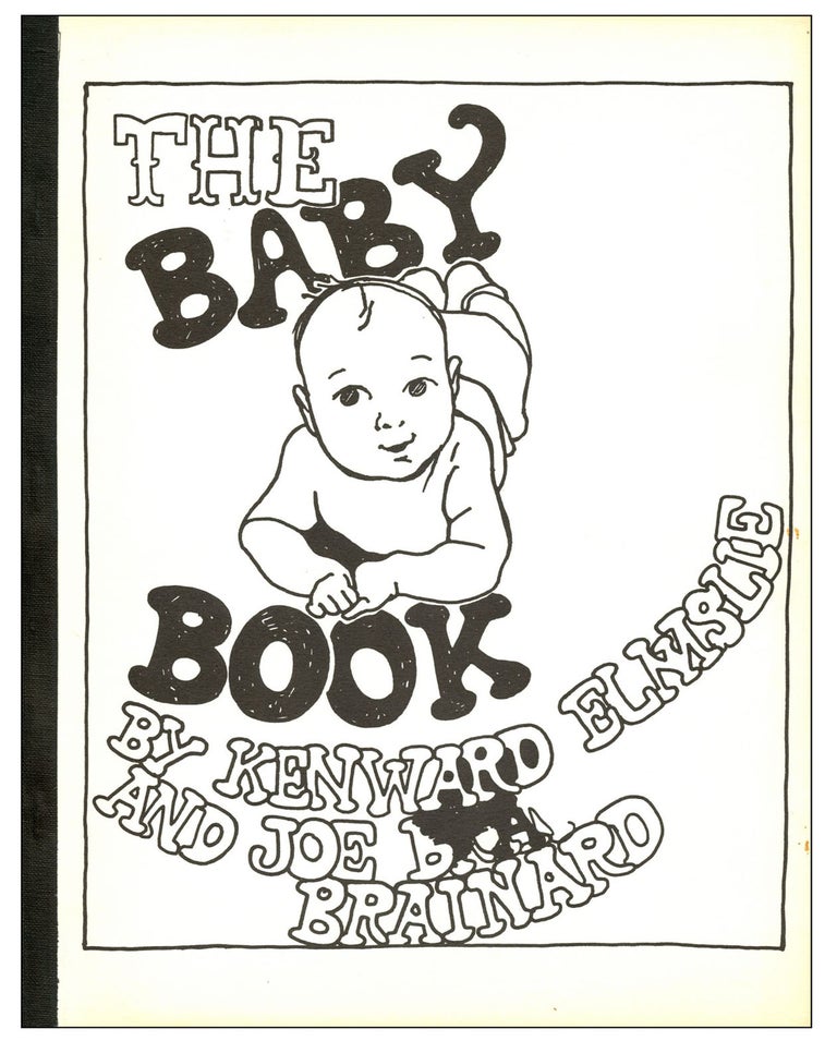 The Baby Book. Kenward Elmslie, Joe Brainard. Boke Press. 1965.