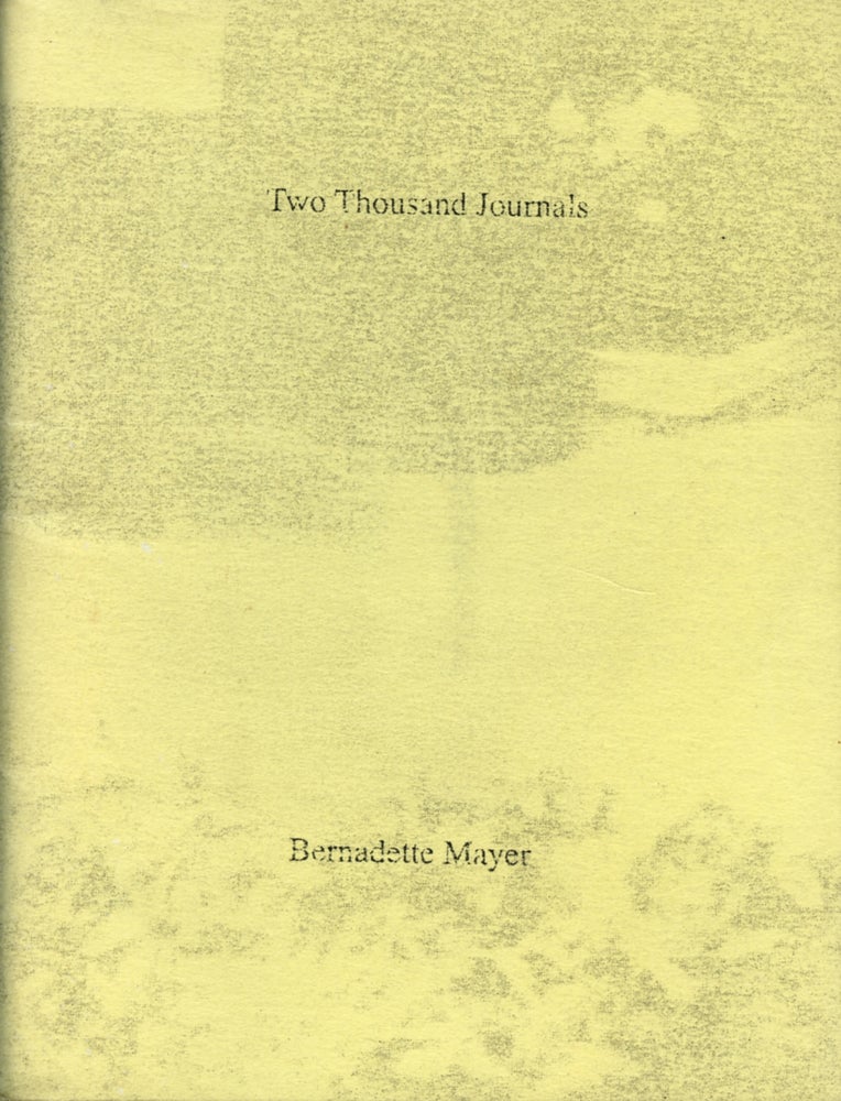 Two Thousand Journals. Bernadette Mayer. Brown Boke. 2008.