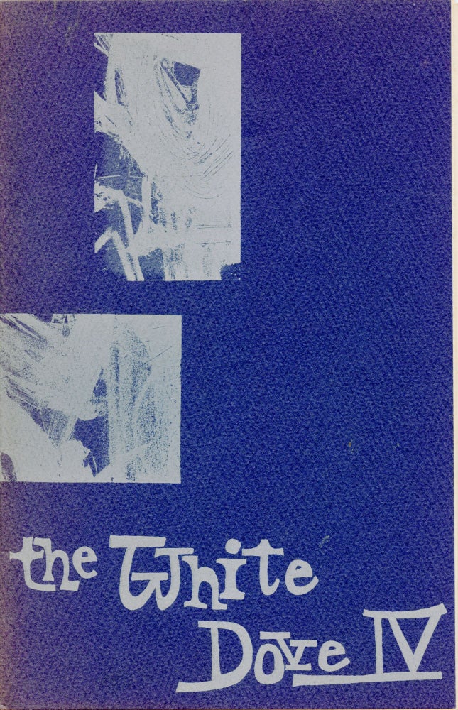 The White Dove Review, vol. 2, no. 4. 1960. Ron Padgett, Joe Brainard, Betty Kennedy.
