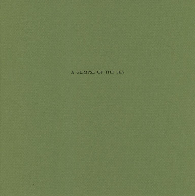 A Glimpse of the Sea. Thomas A. Clark. Moschatel Press. 1996.