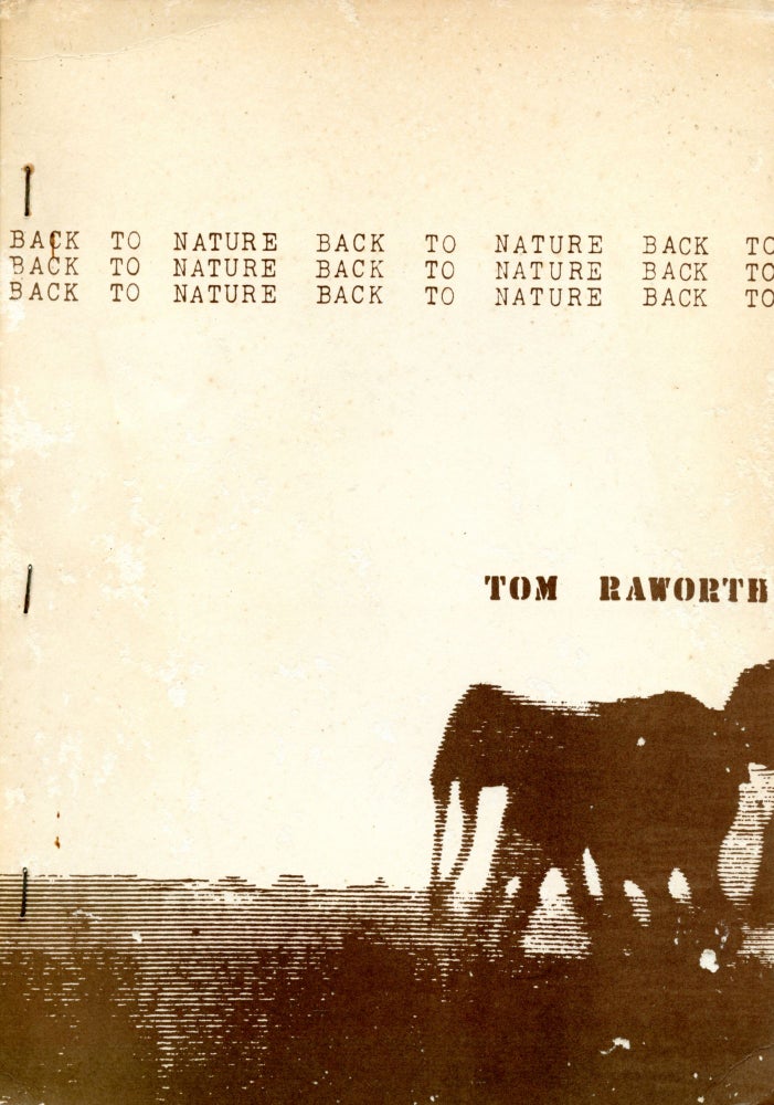 Back to Nature. Tom Raworth. John Robinson. 1973.