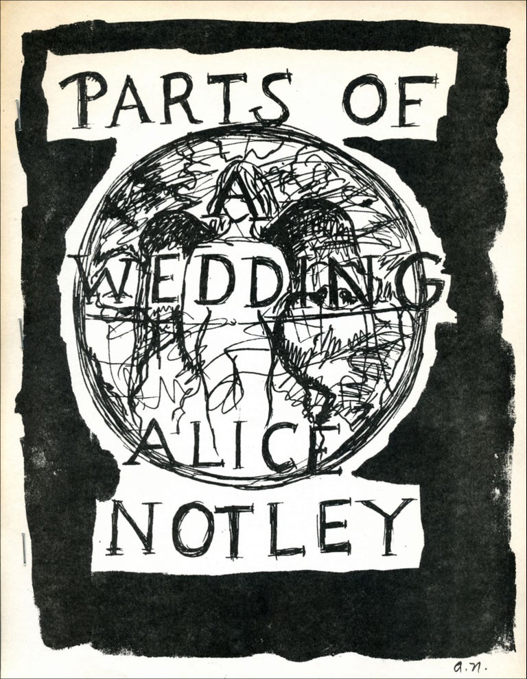 Parts of a Wedding. Alice Notley. Unimproved Editions Press. 1986.