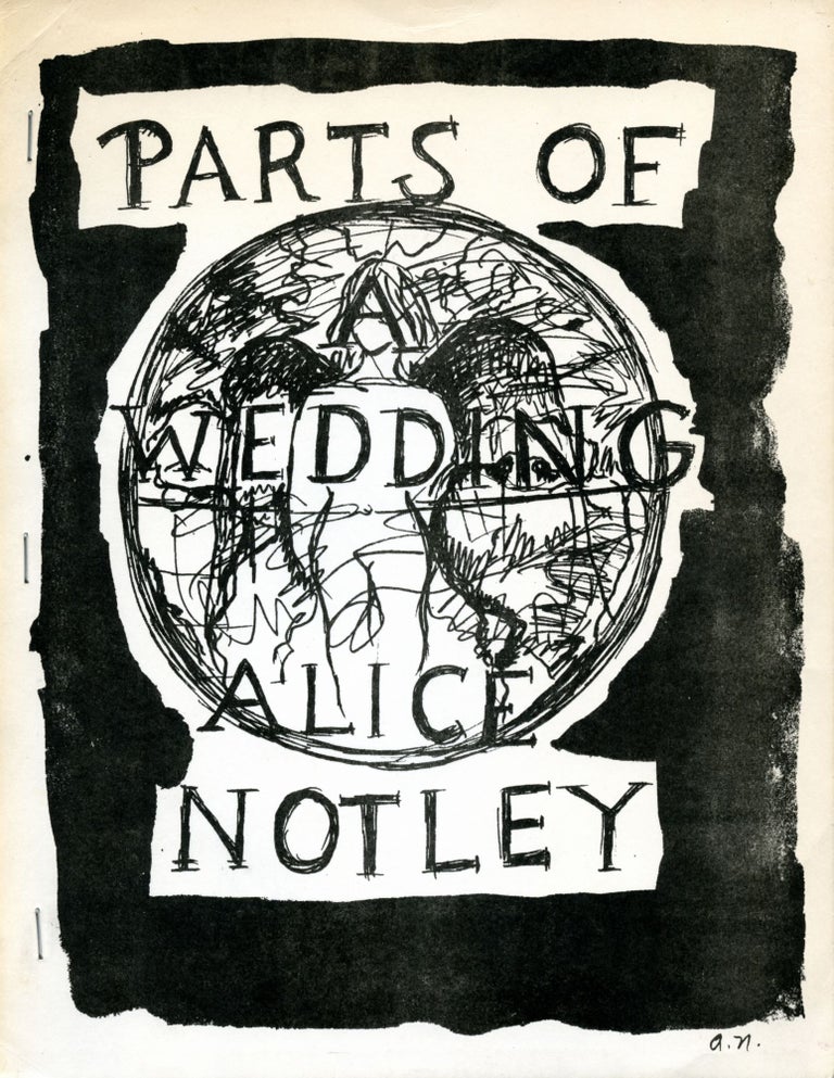 Parts of a Wedding. Alice Notley. Unimproved Editions Press. 1986.