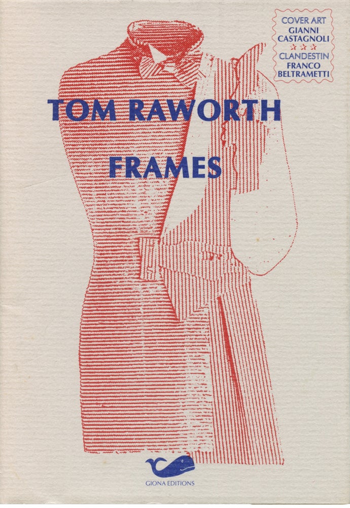 Frames. Tom Raworth. Giona Editions. 1994.