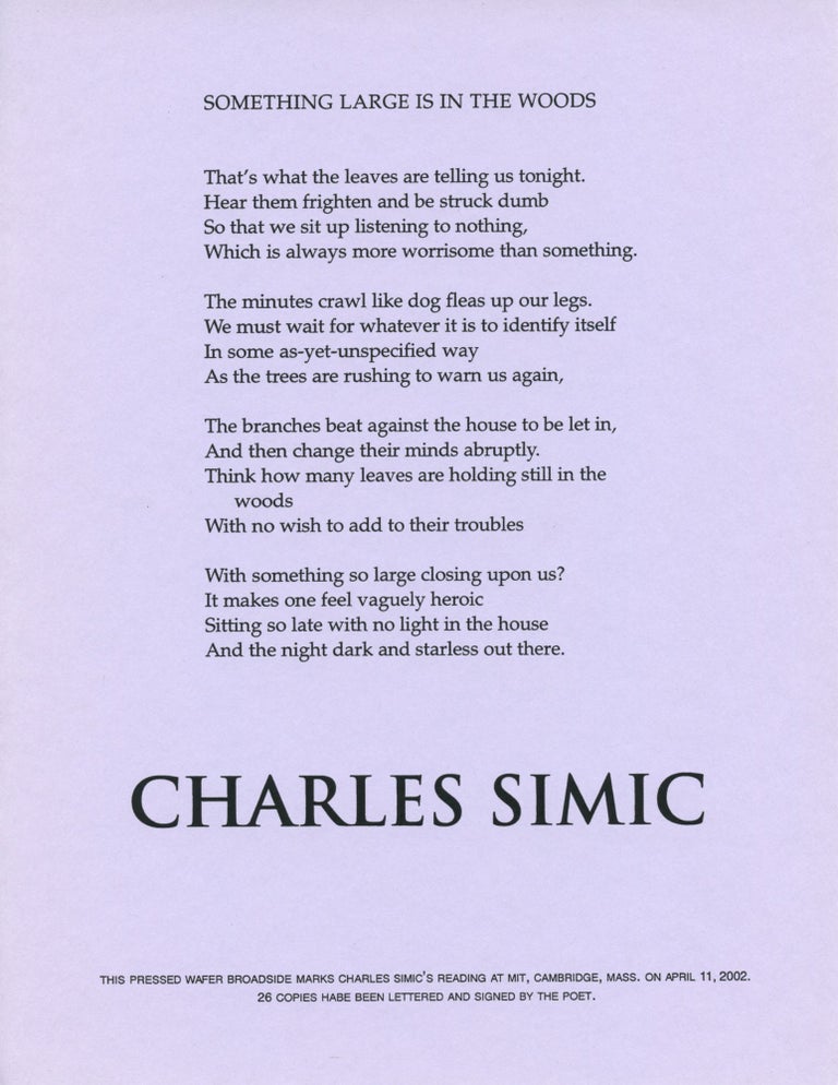 Something Large is in the Woods. Charles Simic. Pressed Wafer. 2002.