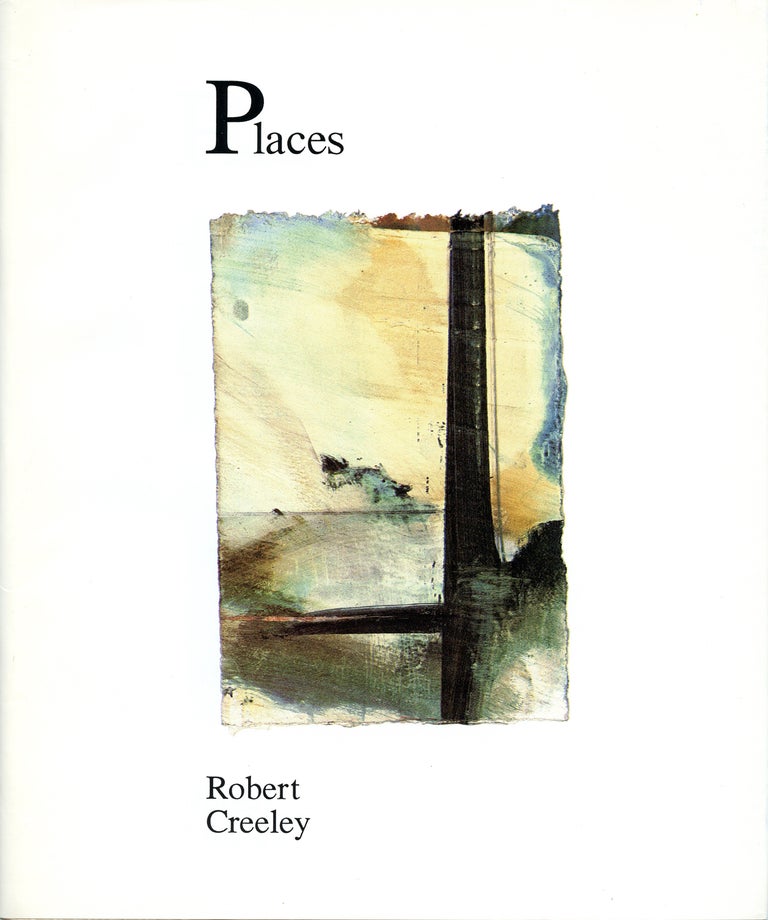 Places. Robert Creeley, Susan Barnes. Shuffaloff Press. 1990.