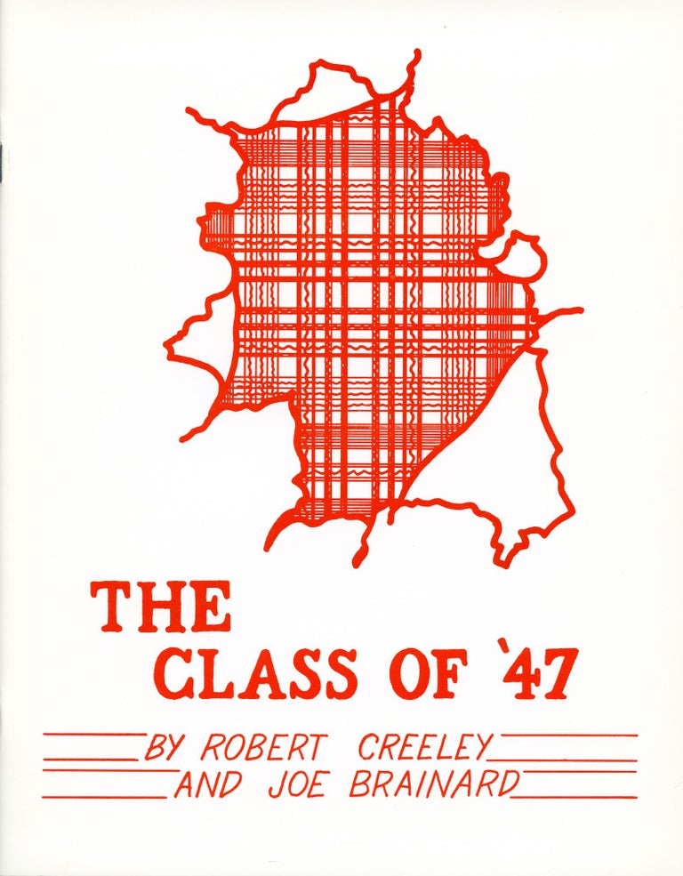 The Class of ‘47. Robert Creeley, Joe Brainard. Bouwerie Editions. 1973.