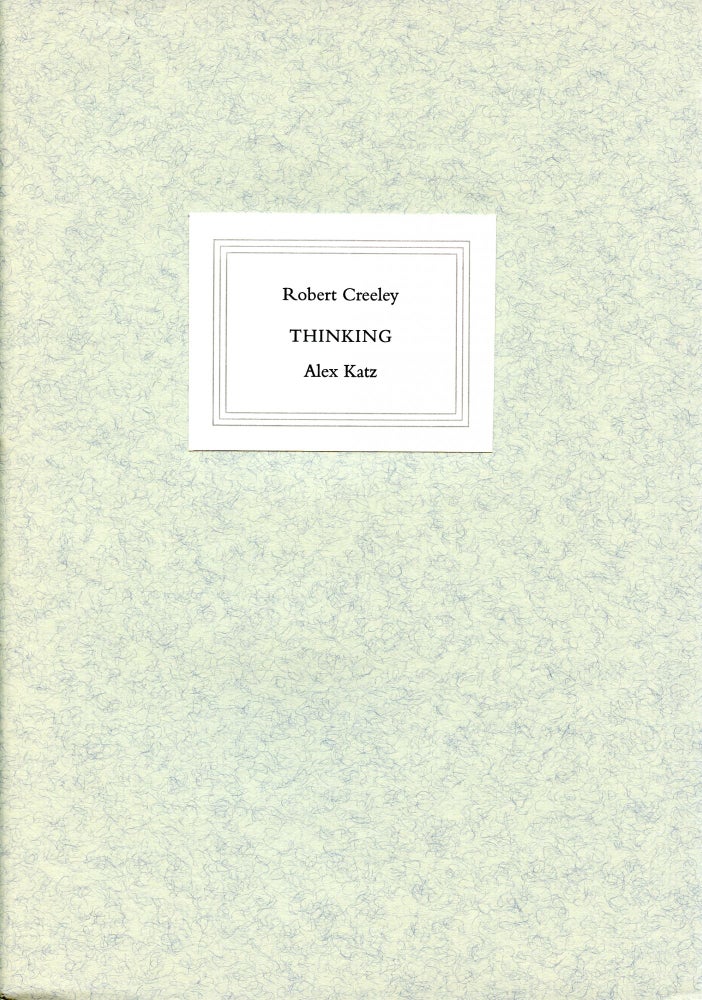 Thinking. Robert Creeley, Alex Katz. Z Press. 2000.