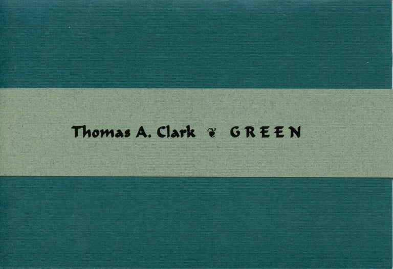 Green. Thomas A. Clark. Longhouse, 2004.