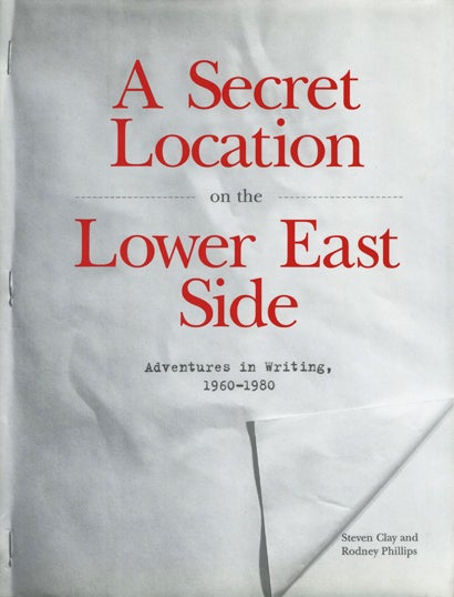A Secret Location on the Lower East Side: Adventures in Writing 1960–1980: A Sourcebook of Information. Steven Clay, Rodney Phillips. Granary Books and the New York Public Library. 1998.