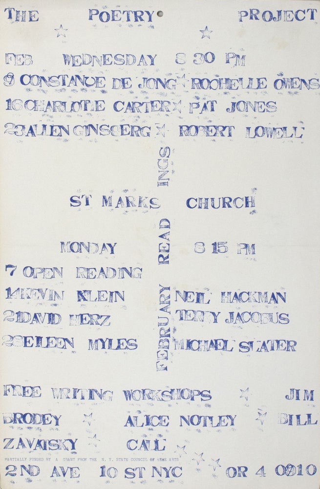 The Poetry Project at St. Mark’s Church Poetry Reading Flyer, Feb. 1977. Constance De Jong, Eileen Myles, Robert Lowell, Allen Ginsberg, Pat Jones, Charlotte Carter, Rochelle Owens. The Poetry Project at St. Marks Church. 1977.