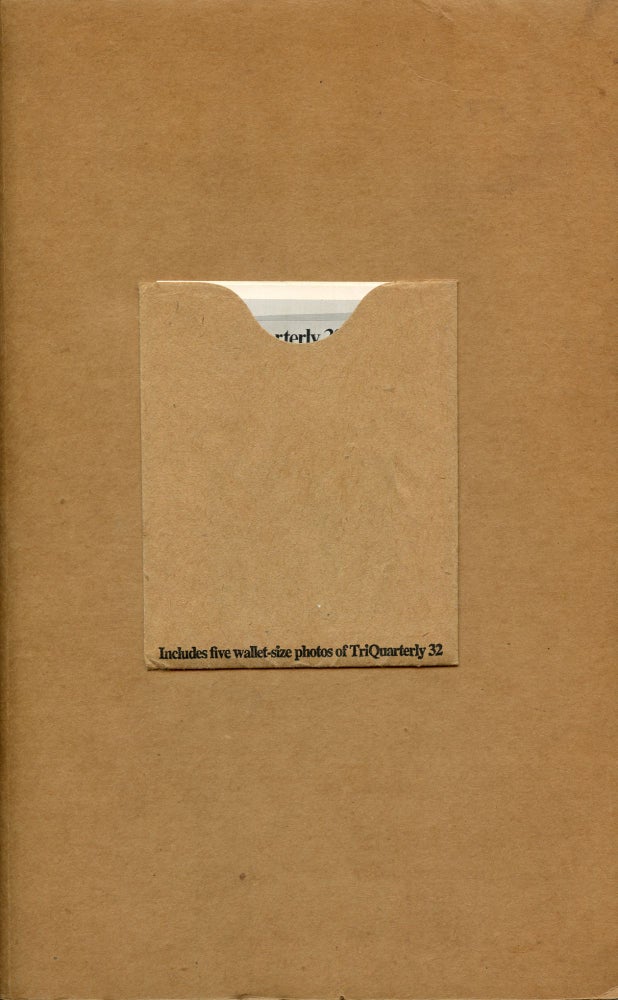 TriQuarterly 32: Anti-Object Art. Charles Newman. TriQuarterly. 1975.