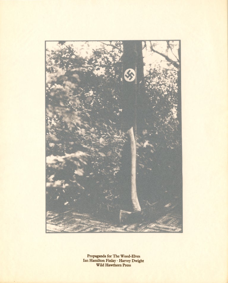 Propaganda for the Wood-Elves. Ian Hamilton Finlay, Harvey Dwight. Wild Hawthorn Press. [1981].