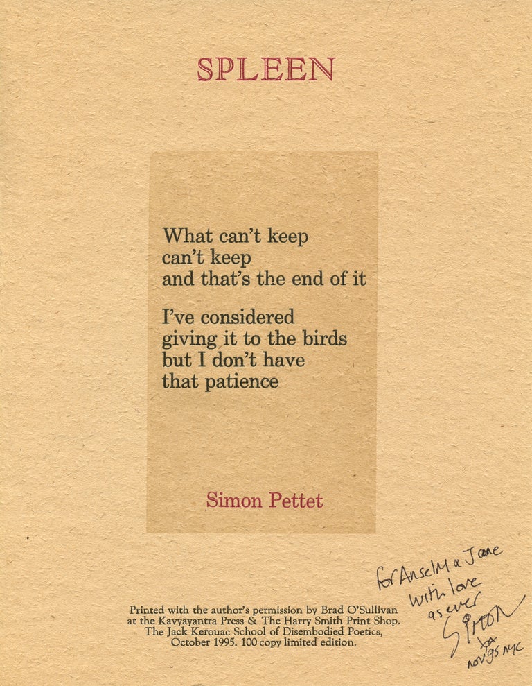 Spleen. Simon Pettet. The Kavyayantra Press. 1995.