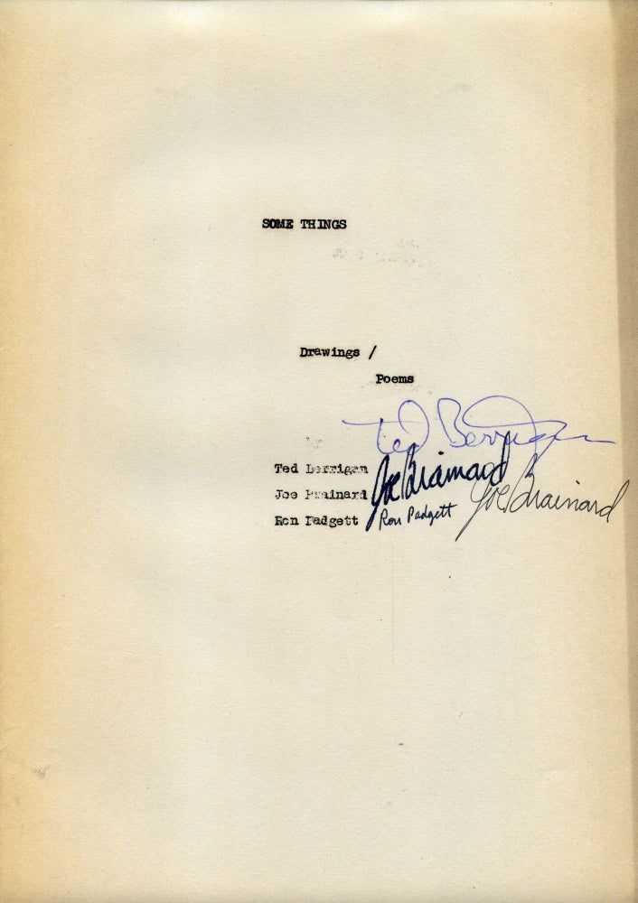 Some Things. Ted Berrigan, Ron Padgett, Joe Brainard and. N.p. [late 1963 or 1964].