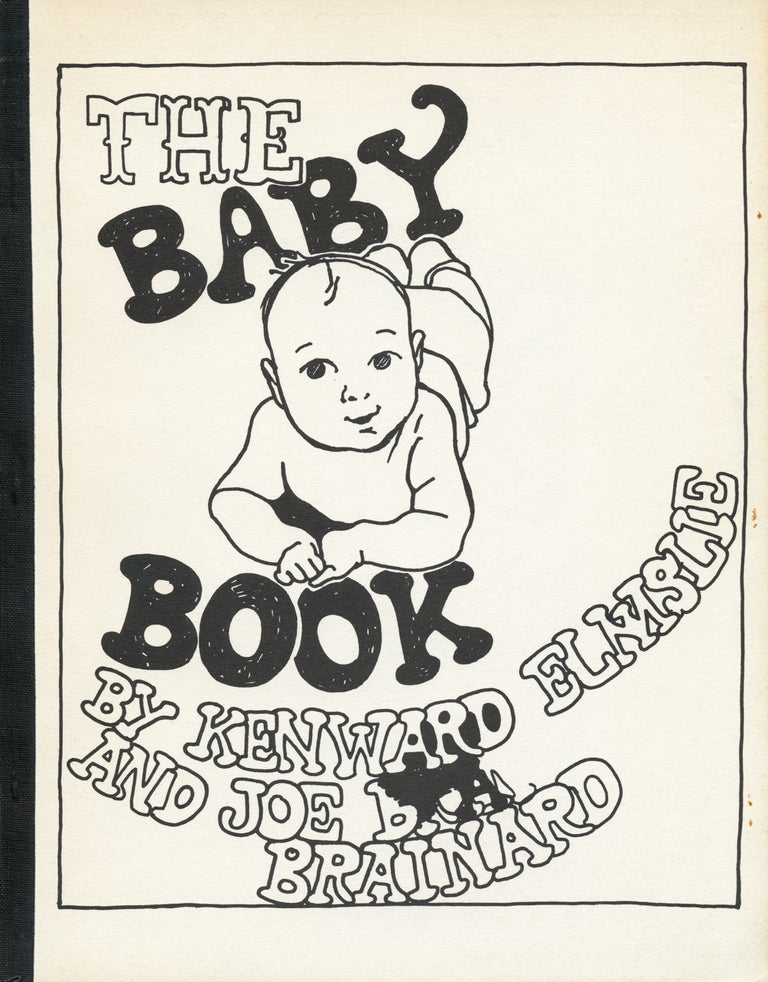 The Baby Book. Kenward Elmslie, Joe Brainard. [Boke Press]. 1965.