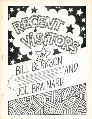 Recent Visitors. Bill Berkson, Joe Brainard.