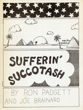 "Kiss My Ass" / Sufferin’ Succotash. Joe Brainard, Michael Brownstein, Ron Padgett. Adventures in Poetry. 1971.