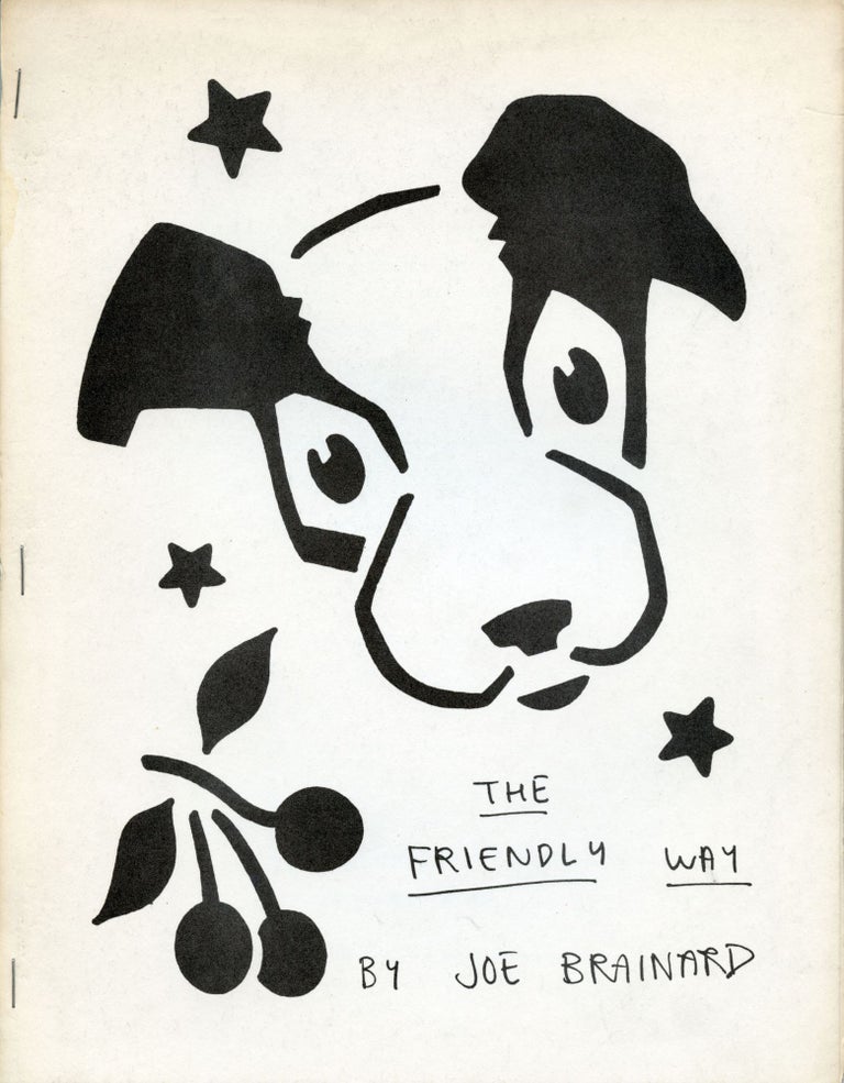 The Friendly Way. Joe Brainard. Siamese Banana Press. 1972.