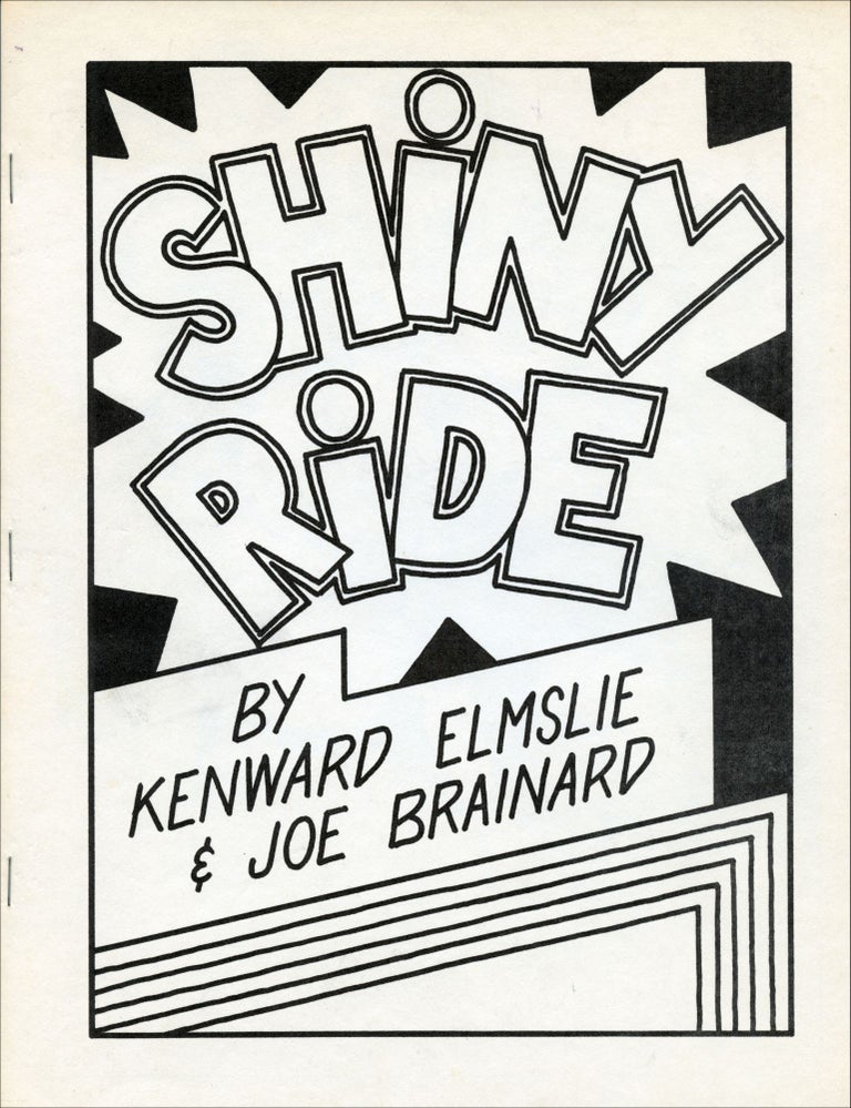 Shiny Ride. Joe Brainard, Kenward Elmslie. Boke Press. 1972.