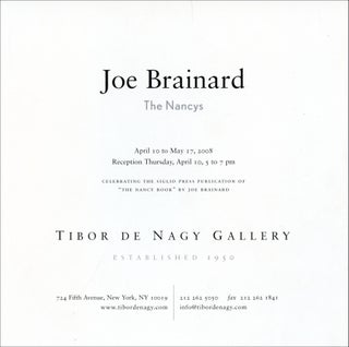 Joe Brainard: The Nancys. Joe Brainard. Tibor de Nagy Gallery. 2008.