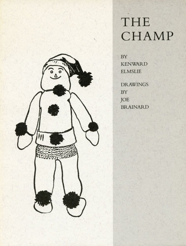 The Champ. Kenward Elmslie, Joe Brainard. The Figures. 1994.