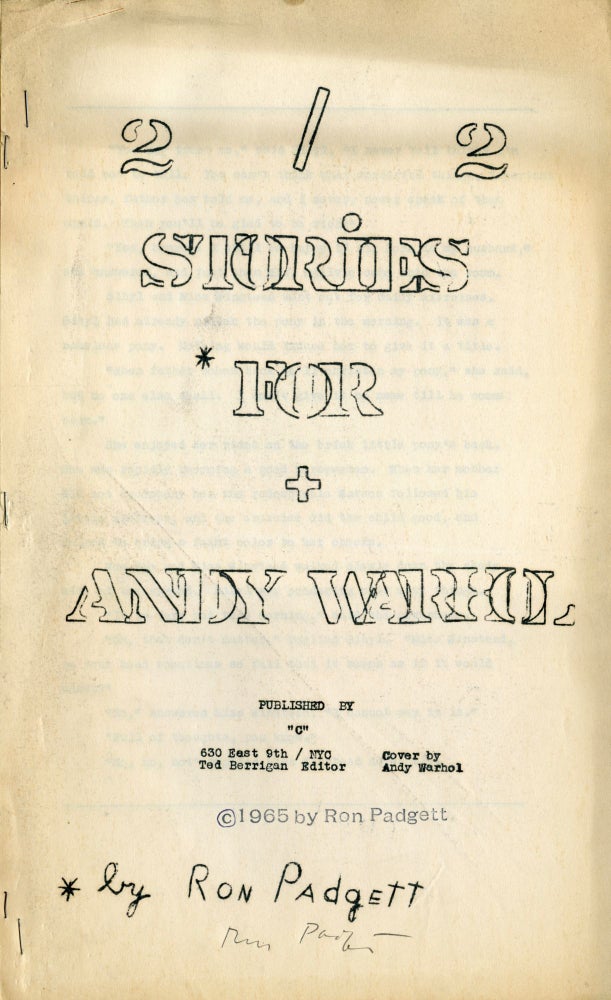 Two Stories for Andy Warhol. Ron Padgett. C Press. 1965.