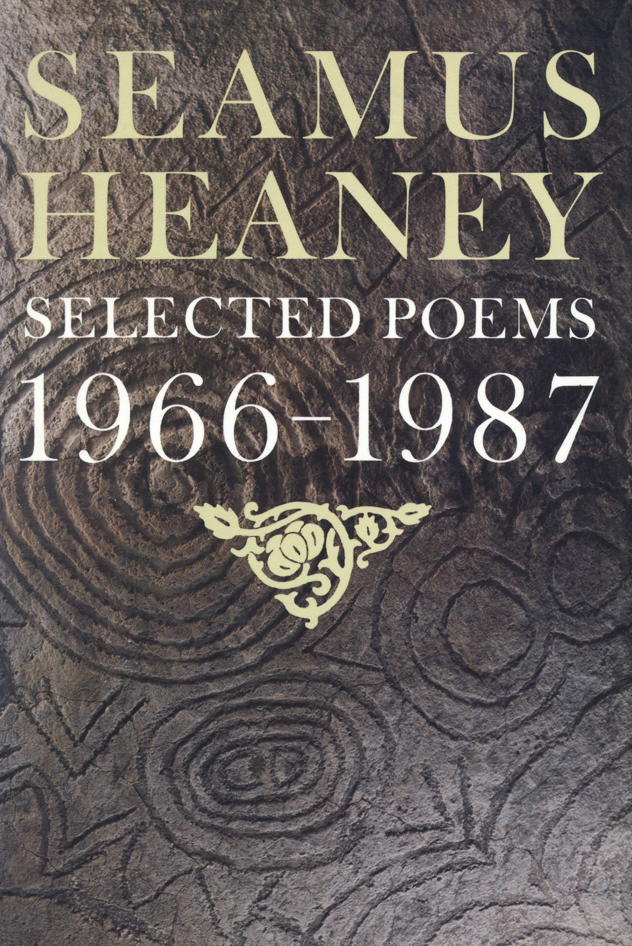 Selected Poems 1966–1987 by Seamus Heaney on Granary Books