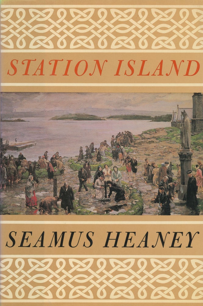 Station Island. Seamus Heaney. Farrar, Straus and Giroux. 1985.
