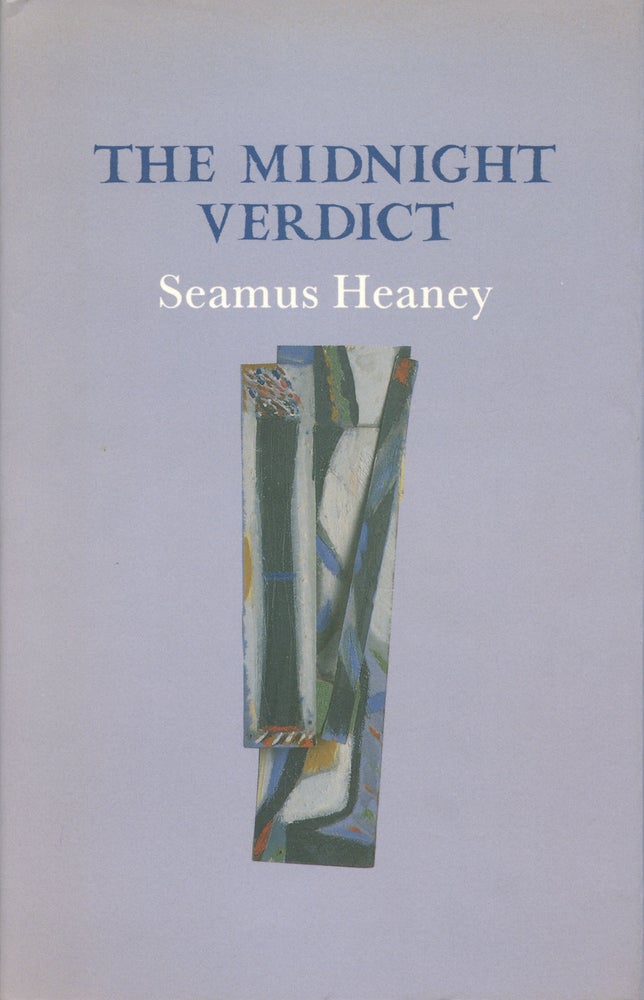 The Midnight Verdict. Seamus Heaney. Gallery Books, 1993.