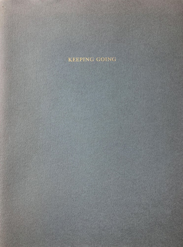 Keeping Going. Seamus Heaney, Dimitri Hadzi. The Bow & Arrow Press for William B. Ewert, Publisher. 1993.