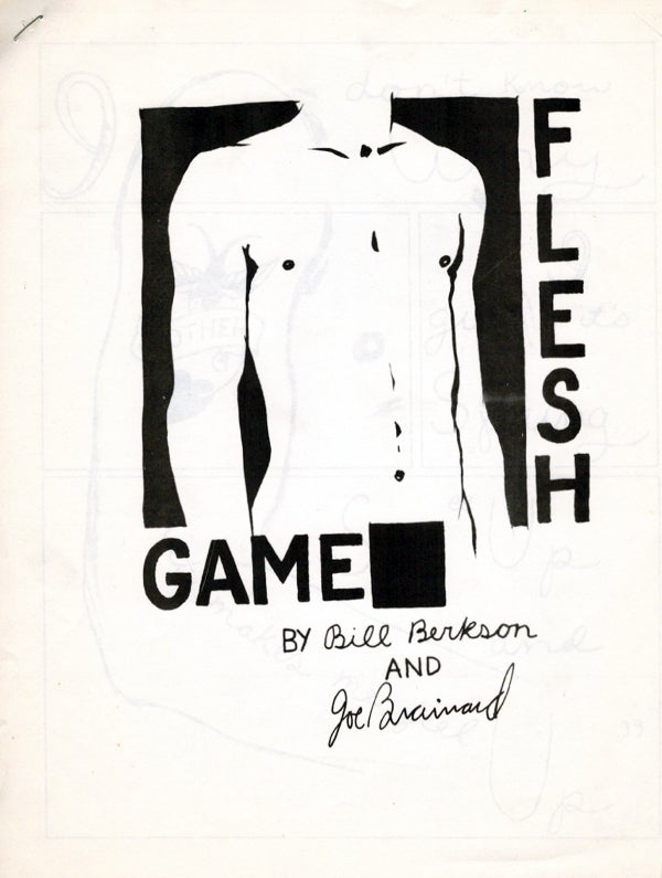 Flesh Game. Bill Berkson, Joe Brainard. N.p. 1969.