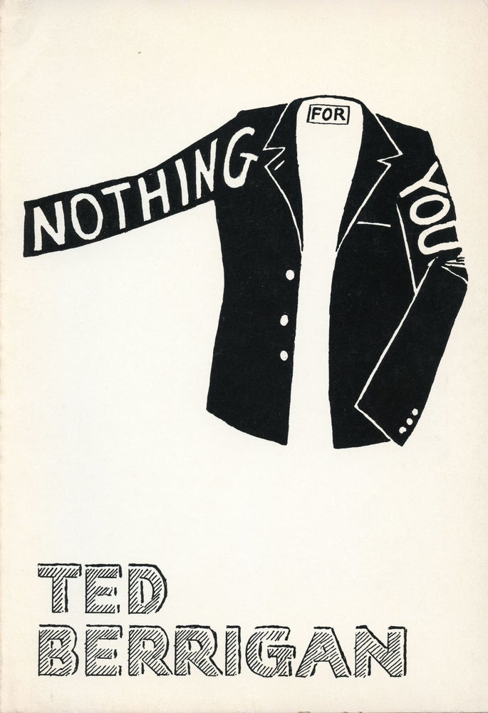 Nothing For You. Ted Berrigan. Angel Hair Books. 1977.