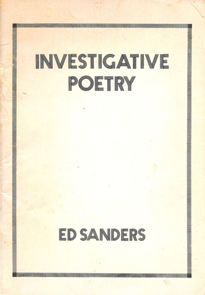 Investigative Poetry. Ed Sanders. City Lights Books. 1976.