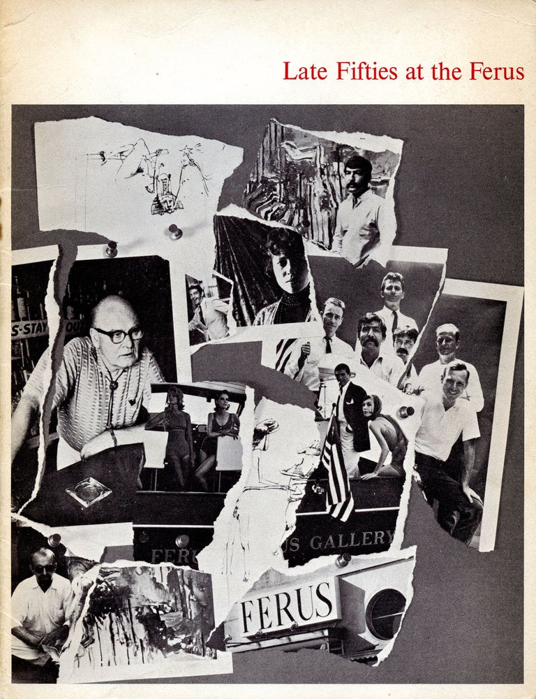 Late Fifties at the Ferus. Ferus Gallery. Los Angeles County Museum of Art. 1968.