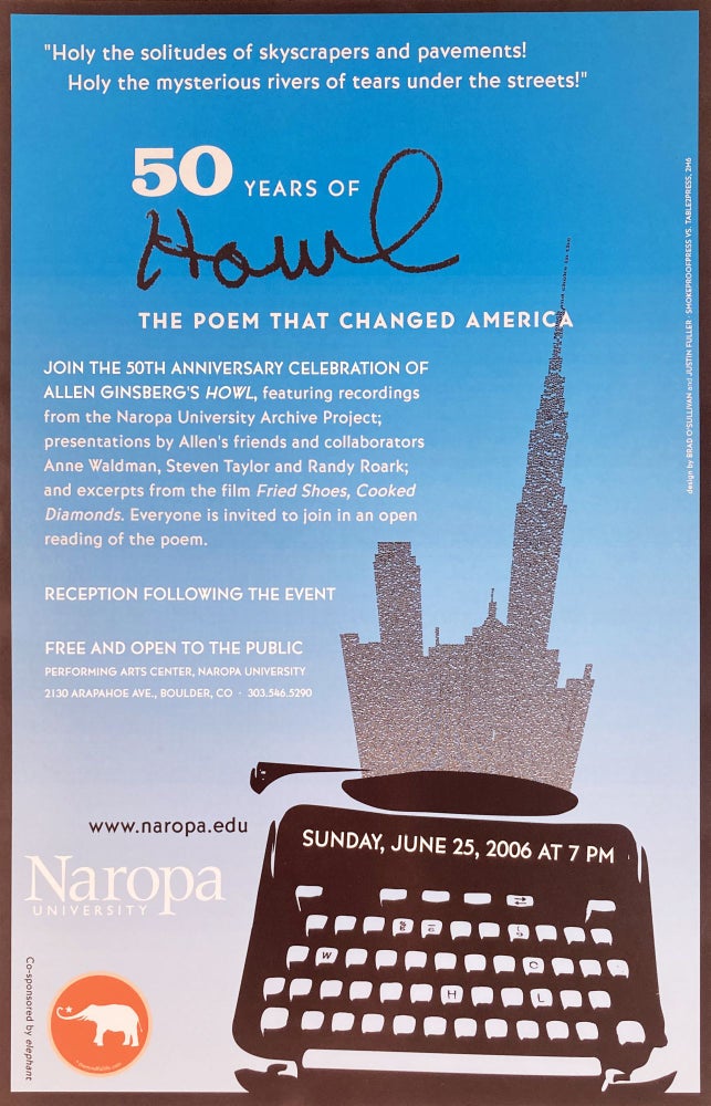 50 Years of Howl: The Poem that Changed America. Poetry Reading Poster Flyer. Allen Ginsberg, Steven Taylor, Anne Waldman, Randy Roark. Naropa University. 2006.