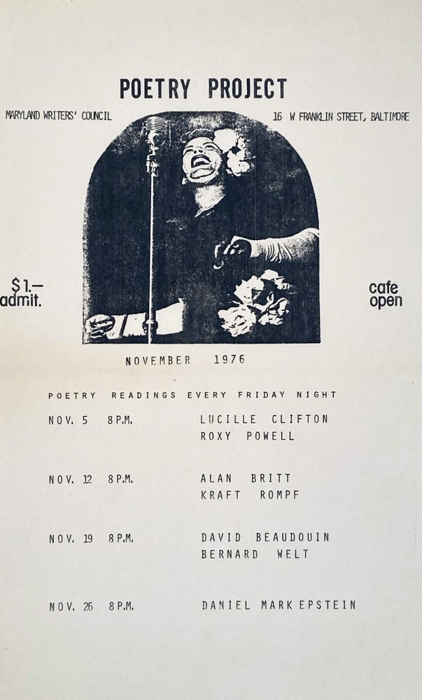 Poetry Project Maryland Writers' Council Nov. 1976 Poetry Reading Poster Flyer. Lucille Clifton, Bernard Welt, David Beaudouin, Kraft Rompf, Alan Britt, Roxy Powell, Daniel Mark Epstein. Maryland Writers' Council. 1976.