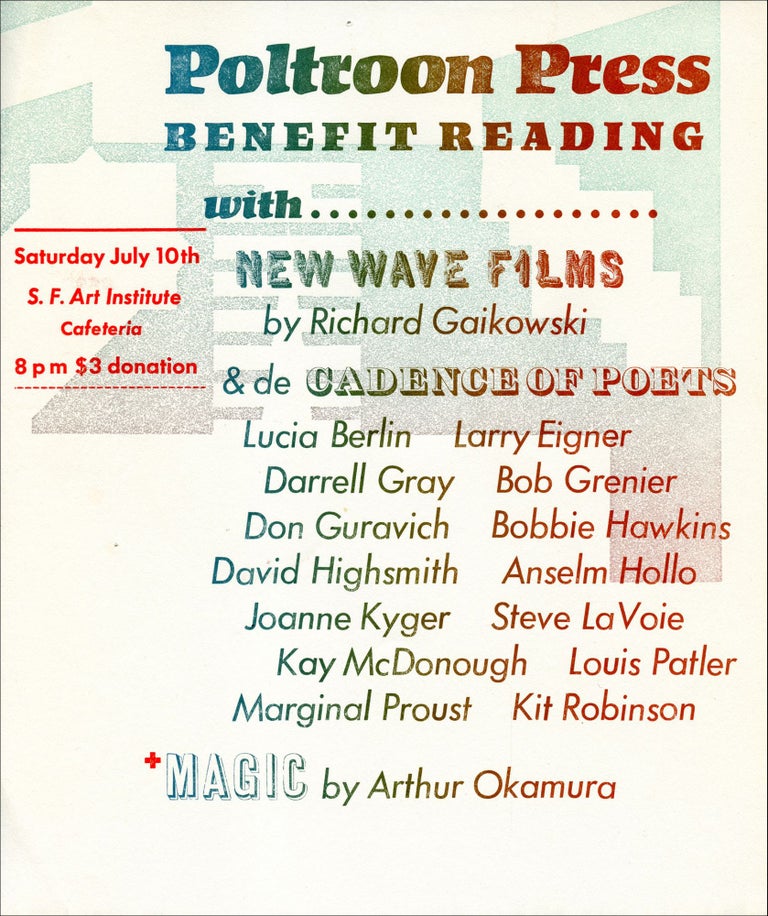 Poltroon Press Benefit Reading (Poetry Reading Poster Flyer). Lucia Berlin, Joanne Kyger, Anselm Hollo, Bobbie Hawkins, Bob Grenier. Poltroon Press. [1982].