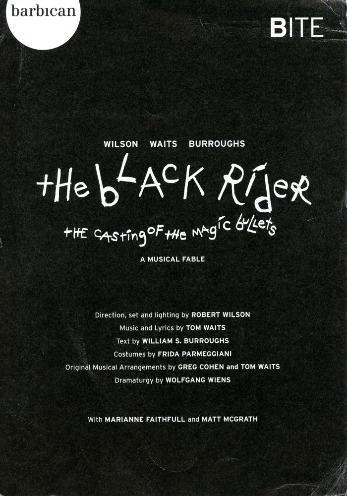 The Black Rider: The Casting of the Magic Bullets. Robert Wilson, Tom Waits, William S. Burroughs. Barbican Theatre. 2004.