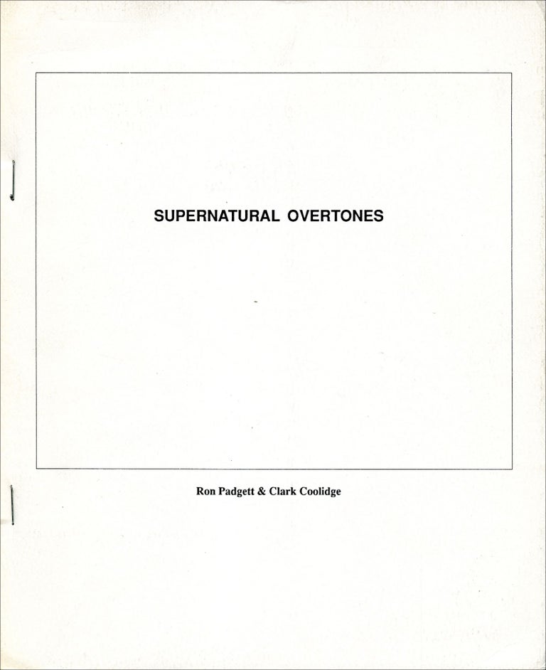 Supernatural Overtones. Ron Padgett, Clark Coolidge. The Figures. 1990.