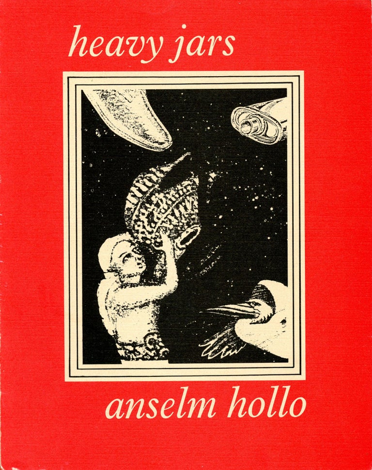 Heavy Jars. Anselm Hollo. The Toothpaste Press. 1977.