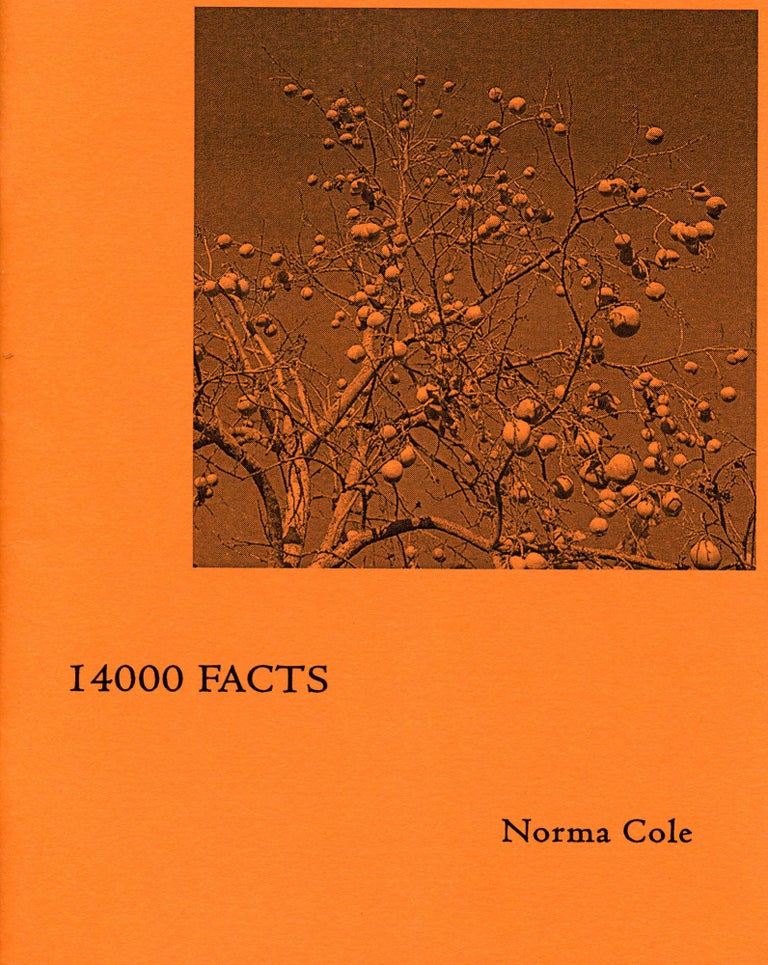 14000 Facts. Norma Cole. a+bend press. 2009.
