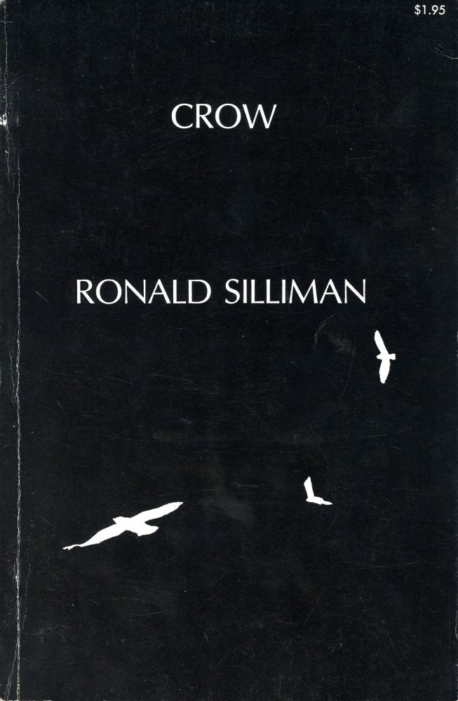 Crow. Ron Silliman. Ithaca House. 1971.