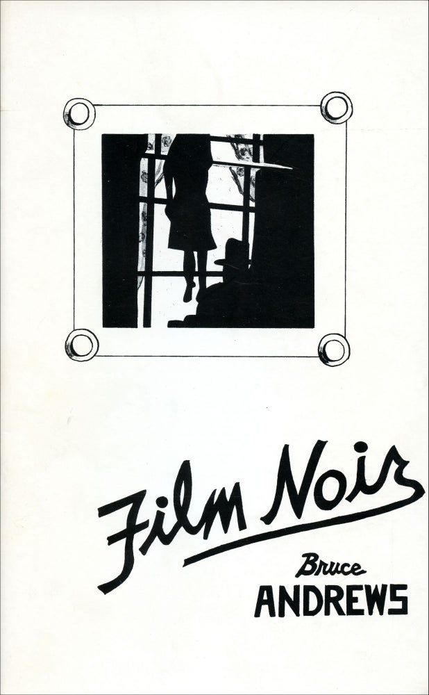 Film Noir. Bruce Andrews. Burning Deck. 1978.