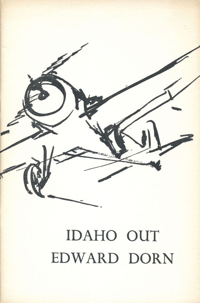 Idaho Out. Edward Dorn. Fulcrum Press. 1965.