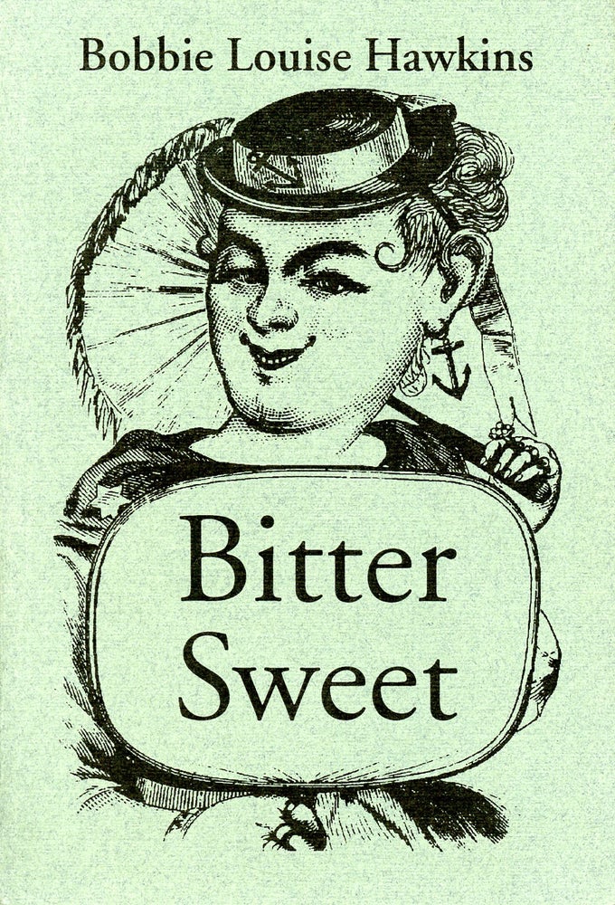 Bitter Sweet. Bobbie Louise Hawkins. Bijou Books. 1995.