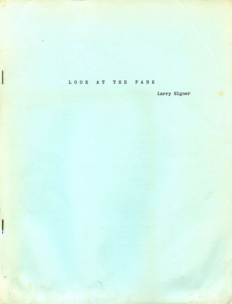 Look at the Park. Larry Eigner. N.p. [1958].